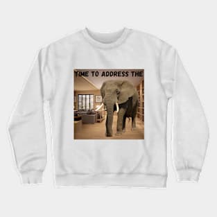 Elephant in the Room Crewneck Sweatshirt